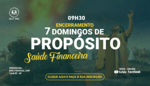 Sete domingos de propósito – 7º saúde financeira – manhã